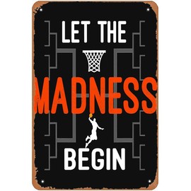 Let The Madness Begin Basketball Madness College March Metal Signs Vintage Man Cave Kitchen Bar Bathroom farmhouse Garden Gift 8x12inch