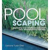 Poolscaping: Gardening and Landscaping Around Your Swimming Pool and Spa