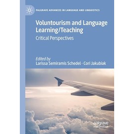 Voluntourism and Language Learning/Teaching: Critical Perspectives