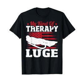 My Kind Of Therapy Luge T-Shirt
