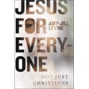 Jesus for Everyone: Not Just Christians