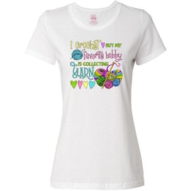 inktastic I Crochet, But My Favorite Hobby is Collecting Yarn Women's T-Shirt Medium 0020 White 44989