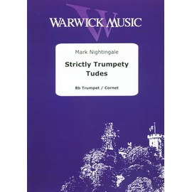 Mark Nightingale: Strictly Trumpety Tudes (Trumpet Solo) Studies, Warwick Music