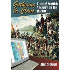 Gathering the Clans: Tracing Scottish Ancestry on the Internet