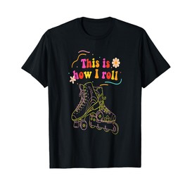 Vintage Rollerblading Inline Skates This Is How I Roll Retro T-Shirt