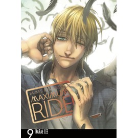 Maximum Ride: Manga Volume 9