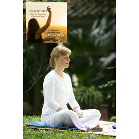 Calm Within: Music for Relaxation of Body and Mind - Perfect for Massage, Spa, Yoga, Meditation