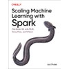 Scaling Machine Learning with Spark: Distributed ML with MLlib, TensorFlow,