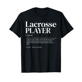 Funny Lacrosse Player quote definition women men kids T-Shirt