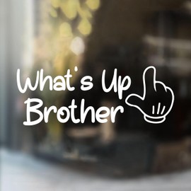 What's Up Brother Car Decal Mental Health Awareness Car Mirror Decal Car Accessories Affirmations Funny Vinyl Decal Waterproof 8 Inches Car Decal Bumper Decal Gifts for Mom Dad Friend Coworker