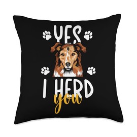 I Herd You Shetland Sheepdog Owner Sheltie Lover Throw Pillow