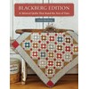 Blackberg Edition: 11 Beloved Quilts That Stand the Test of