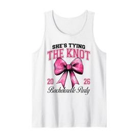She's Tying The Knot Bachelorette Party Coquette Bow 2026 Tank Top