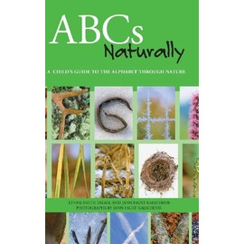 ABCs Naturally: A Child's Guide to the Alphabet Through Nature