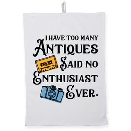 Hippowarehouse I have too many antiques said no enthusiast ever Tea Towel Eco Printed Dish Cloth Kitchen accessory 50cmx70cm 100% Cotton
