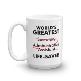 World's Greatest Secretary Life Saver Funny Appreciation Gift Idea Mug (15oz)