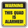 2 x 10cm This Quad is Alarmed Warning Vinyl Sticker