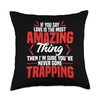 Trap Hunting Gloves Coyote Trapper Trapping Stuff Trapper Throw Pillow