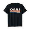 Vintage Retro 70s 80s Style Hometown of Oasis, CA T-Shirt