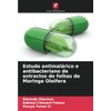 Estudo antimalárico e antibacteriano de extractos de folhas de Moringa