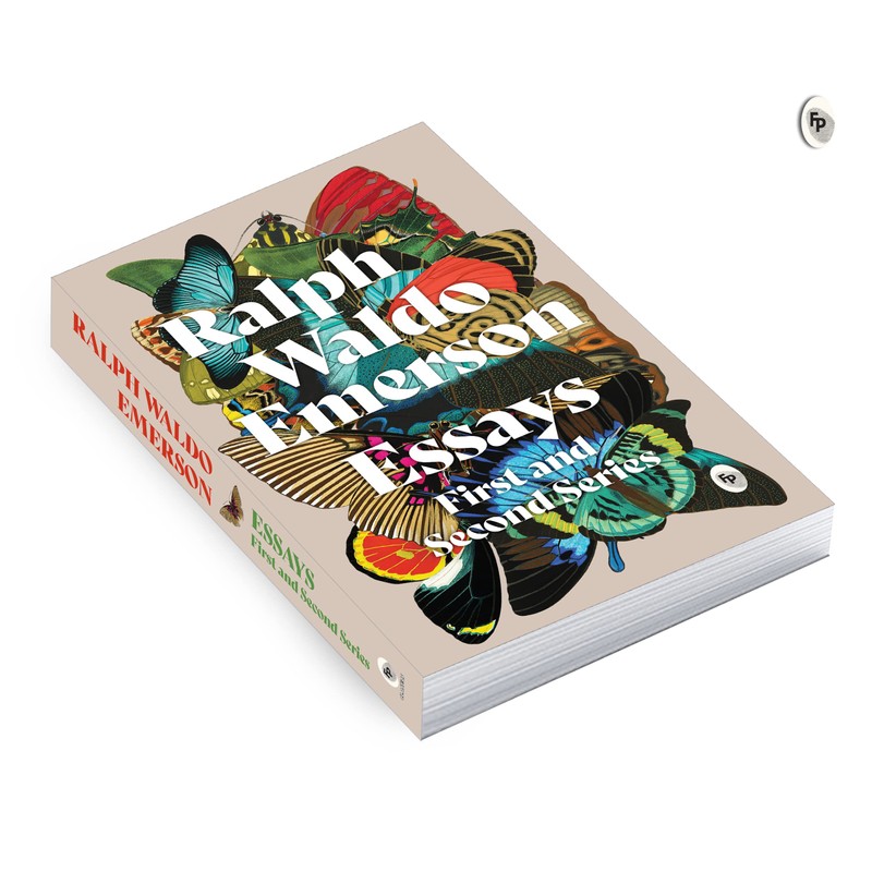 Essays: First and Second Series