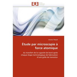 Étude par microscopie à force atomique (Omn.Univ.Europ.)