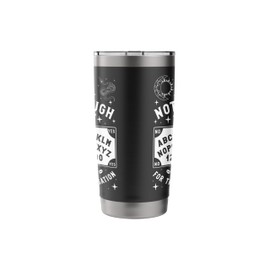 Not Enough Coffee For This Conversation Ouija Coffee Lover Stainless Steel Insulated Tumbler