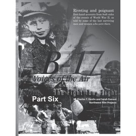 B-17 Voice of the Air: Part Six