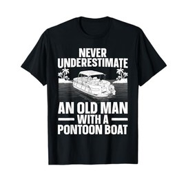 Funny Pontoon Boat Art For Grandpa Men Pontoon Boat Captain T-Shirt