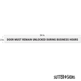 This Door to Remain Unlocked During Business Hours Sign Adhesive Decal White Sticker 2x24 inches (Pack of 2)