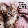 How to Speak Cat Wall Calendar 2025: Understanding Why Cats