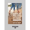 Recovering from Multiple Sclerosis: Real Life Stories of Hope and
