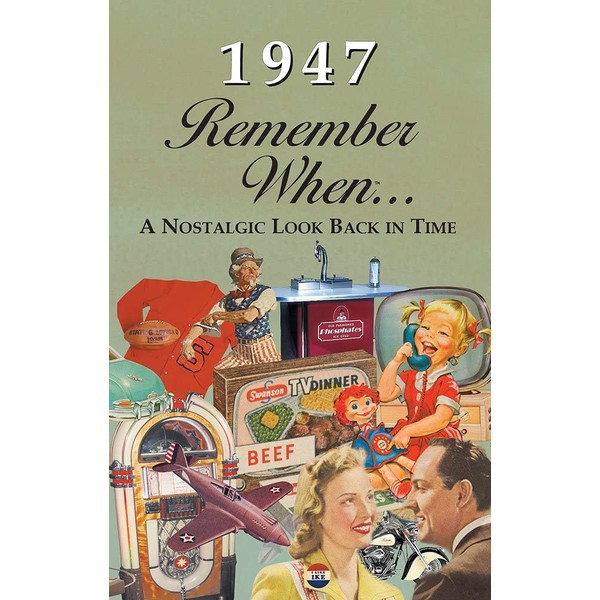 1947 REMEMBER WHEN CELEBRATION KardLet: Birthdays, Anniversaries, Reunions, Homecomings, Client & Corporate Gifts