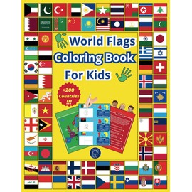 World Flags Coloring Book for Kids: All Countries of the World Activity Book | Complete Geography Educational Handbook for Children and Adults | Atlas about Every States, Capitals and Continents
