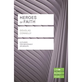 Heroes of Faith (Lifebuilder Study Guides)