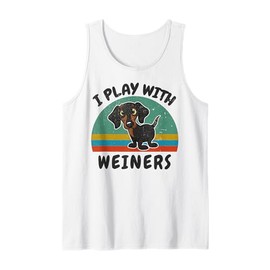 Funny I Play With Weiners-Dog Men Women Dachshund Lover Gift Tank Top