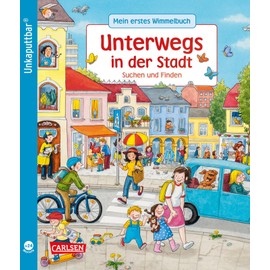 Unkaputtbar: Mein erstes Wimmelbuch: Unterwegs in der Stadt: Suchen und Finden | Ein Wimmelbuch für Kinder ab 2 Jahren