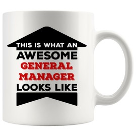 General Manager Mug - This An Awesome Looks Like MR HR QA Best Office Safety Project Sale Property Product Production Program Assistant State Case Account Chaos Funny Gift
