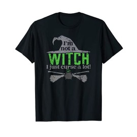 Im not a WITCH I just curse a lot T-Shirt