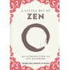 A Little Bit of Zen: An Introduction to Zen Buddhism