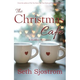 The Christmas Cafe: A Holiday Romance