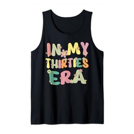 In My Thirties Era Groovy In My 30's Thirties Birthday Party Tank Top