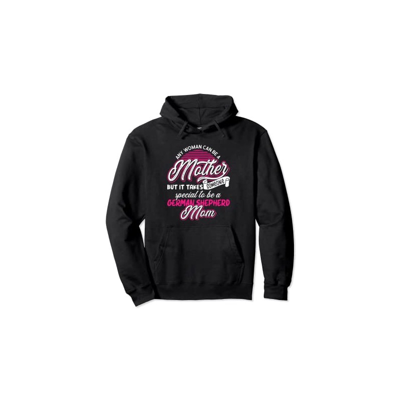 Funny German Shepherd Mom | Dog Owner Women Pullover Hoodie