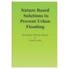 Nature Based Solutions to Prevent Urban Flooding