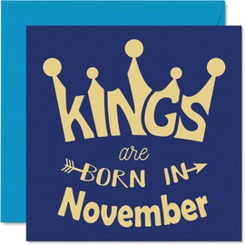 Birthday Cards Men and Him - Kings Are Born In November - Happy Birthday Cards Husband Boyfriend Father Son Brother Grandad Uncle Grandpa Boyfriend 145mm x 145mm Humorous Greeting Cards Gift Ideas