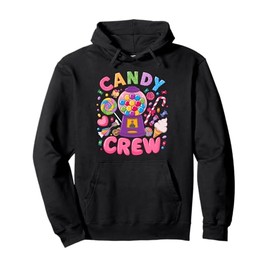Candy Crew Candy Land Decorations Sweetie Candy Squad Funny Pullover Hoodie