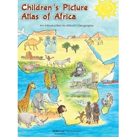Children's Picture Atlas of Africa: An Introduction of Africa's Geography