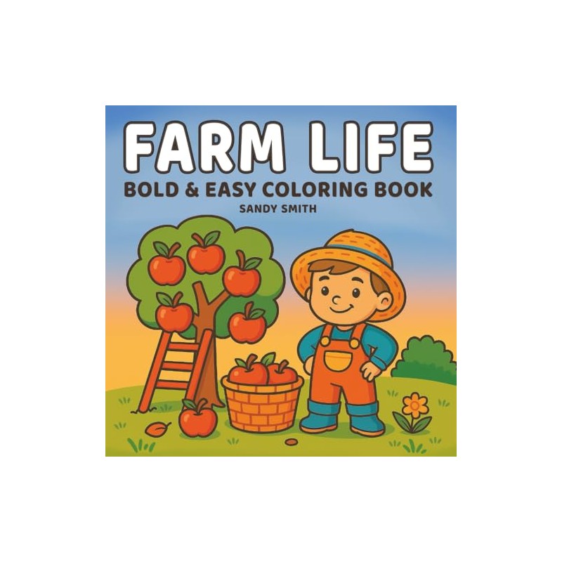 Farm Life Bold & Easy Coloring Book: Thick-Line Rural Designs