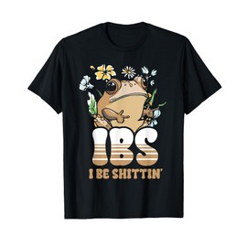 Funny IBS Frog Lover I Be Shittin Irritable Bowel Syndrome T-Shirt