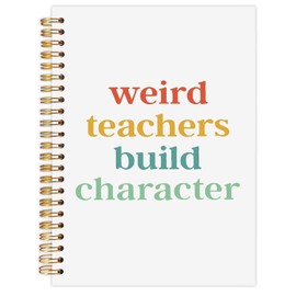 LZYRF Funny Teacher Spiral Notebook Journal, Teachers Appreciation Gifts Notebooks for Note Taking, Teacher Office Supplies, Weird Teachers Build Character Hardcover Notebook, 5.5x8.3 Inch